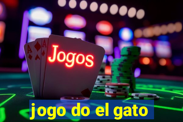 jogo do el gato